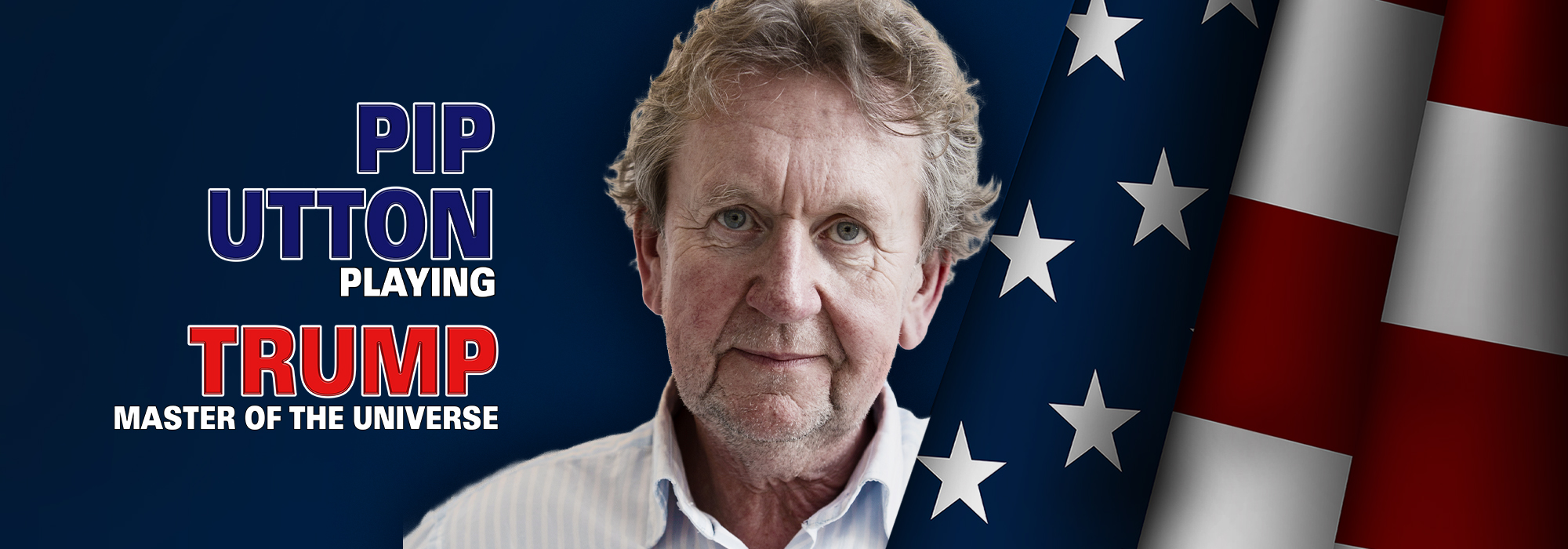 Pip Utton Trump Webbanner 2000X700 Foto Andy Doornheim