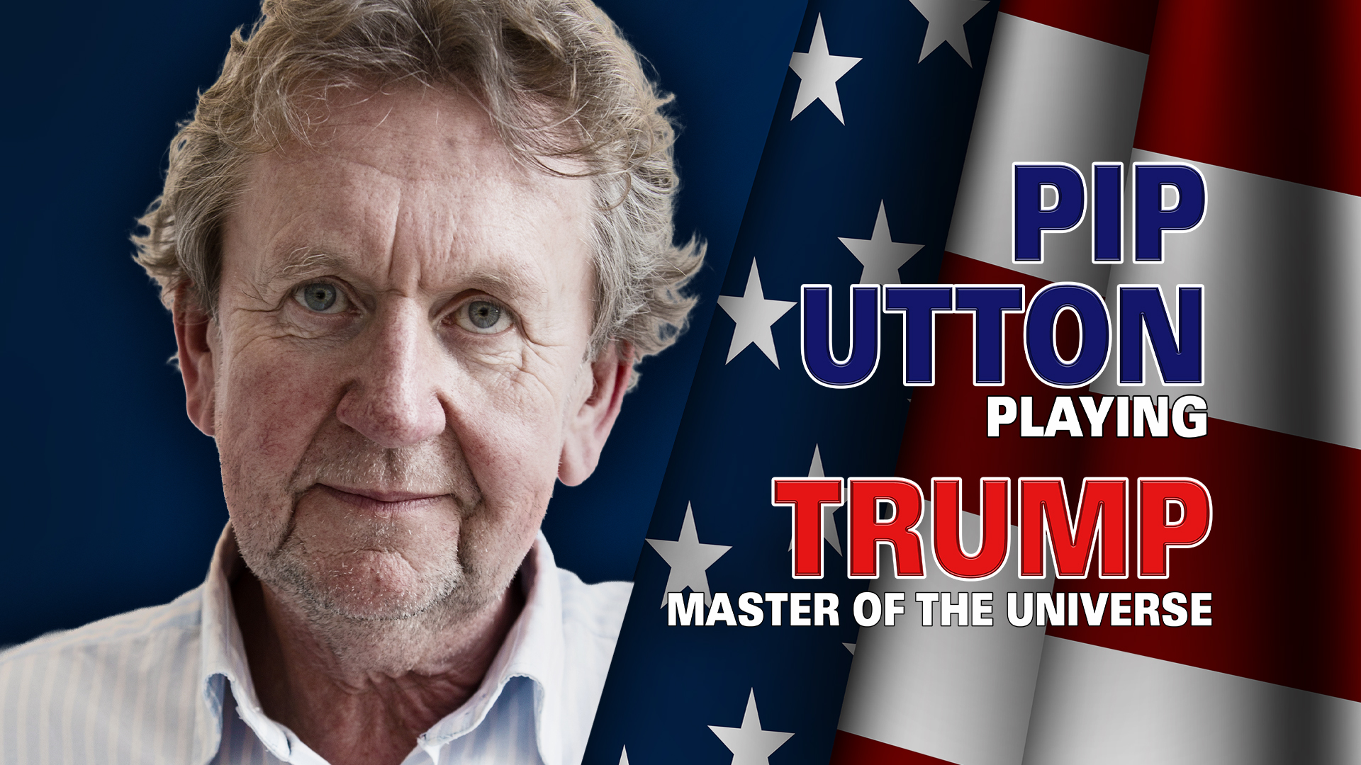 Pip Utton Trump 1920X1080